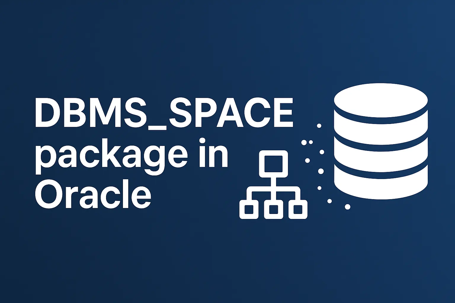 پکیج DBMS_SPACE در Oracle